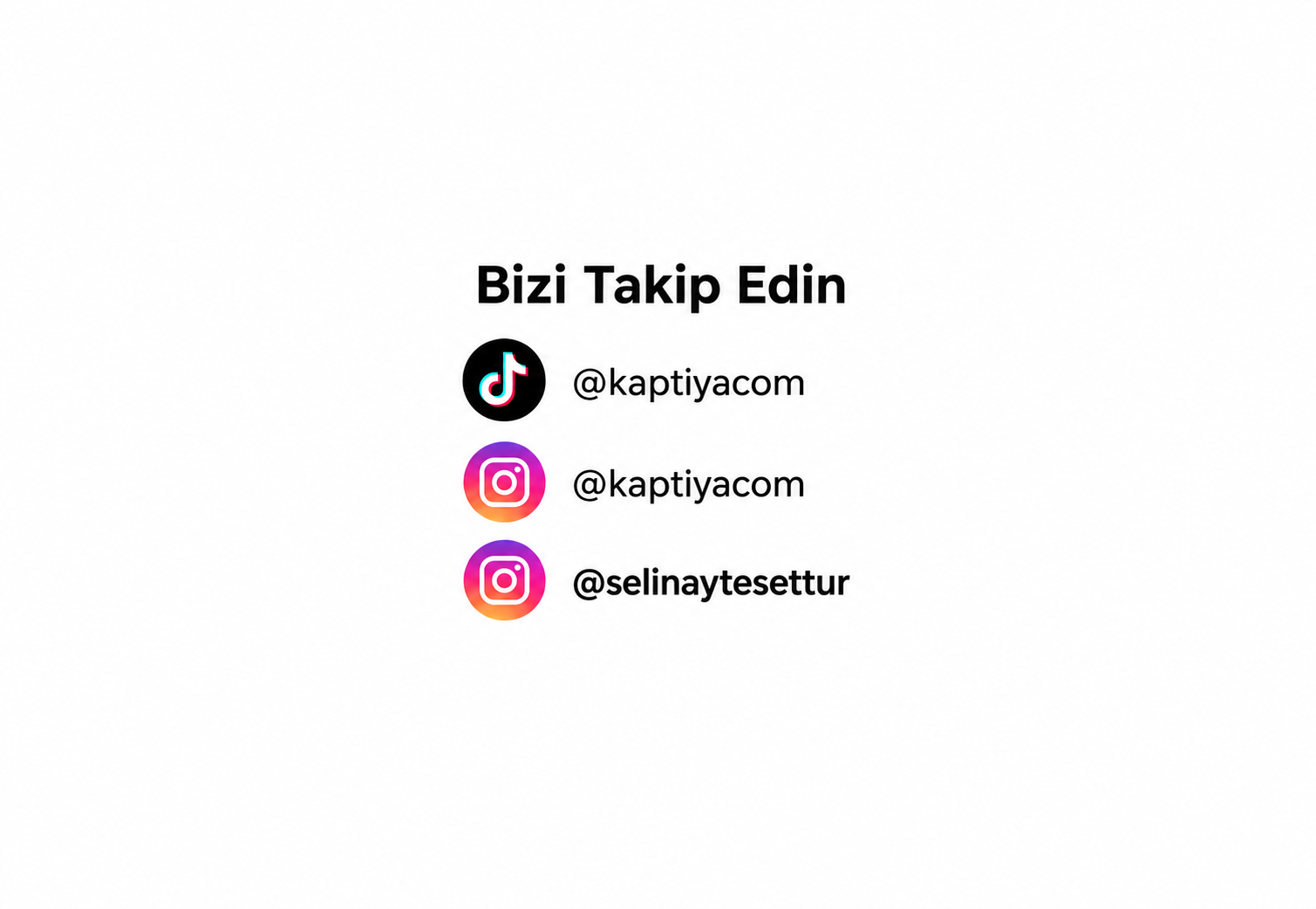 bizi takip etmelisin - Kaptiya